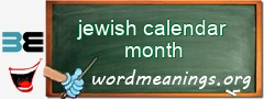 WordMeaning blackboard for jewish calendar month